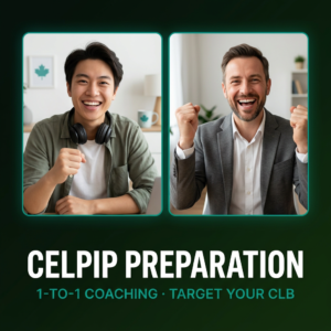 CELPIP Preparation: 1-to-1 coaching, target your CLB